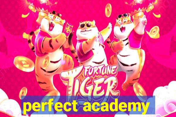 perfect academy